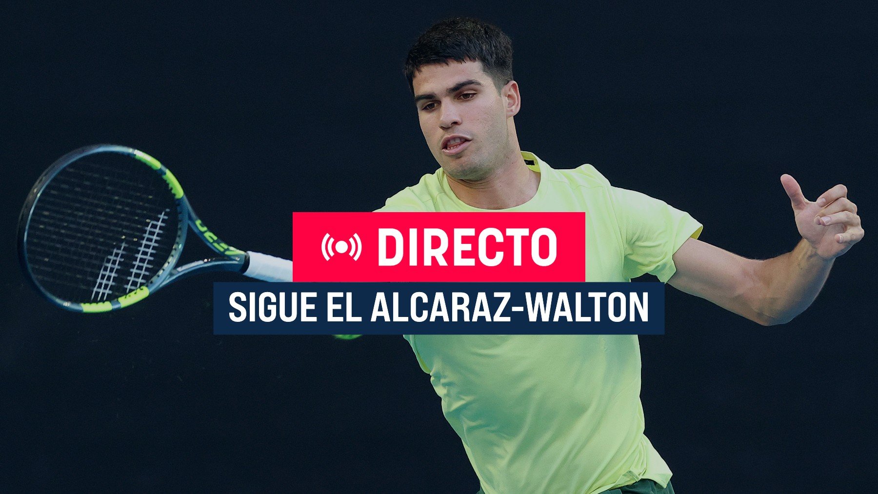 Carlos Alcaraz - Adam Walton en directo | Sigue en vivo online el partido del Open de Australia 2026 hoy