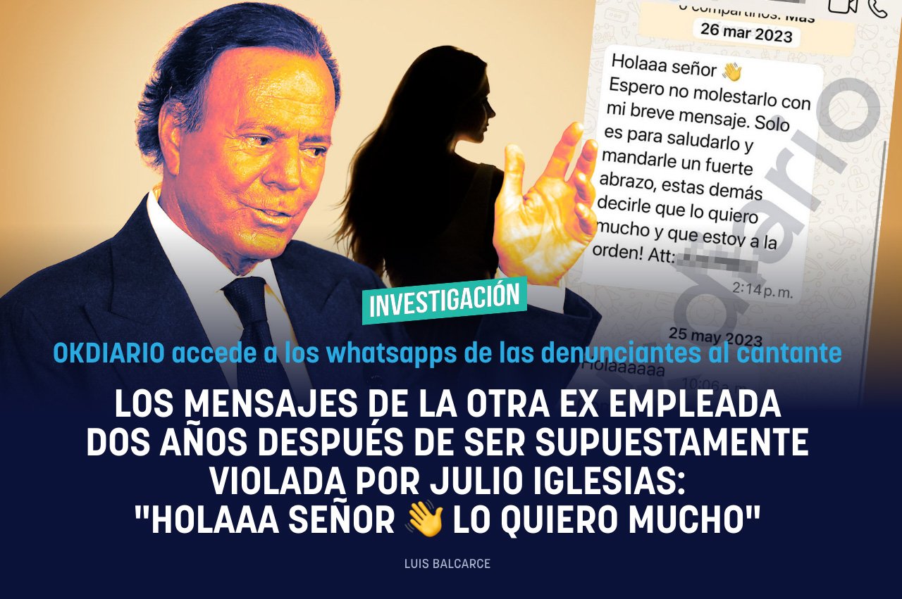 Los mensajes de la otra ex empleada dos años después de ser supuestamente violada por Julio Iglesias: Holaaa señor ? Lo quiero mucho