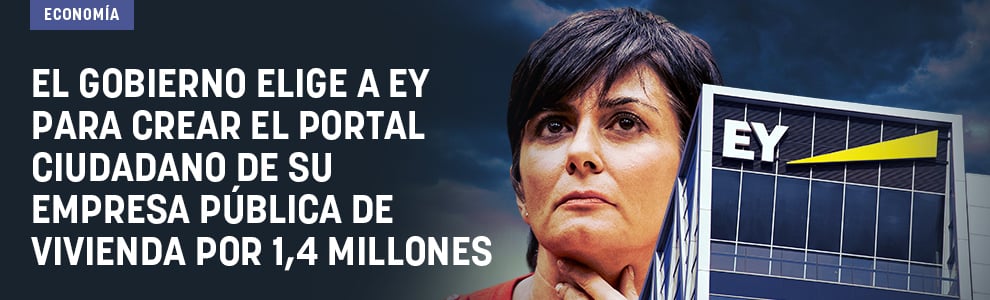 El Gobierno elige a EY para crear el portal ciudadano de su empresa pública de vivienda por 1,4 millones