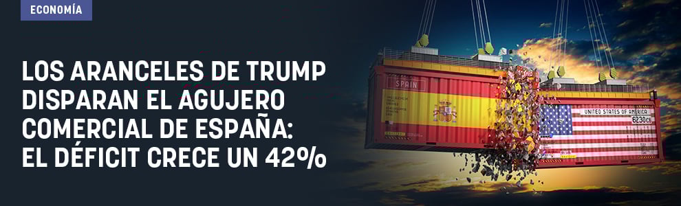 Los aranceles de Trump disparan el agujero comercial de España: el déficit crece un 42%