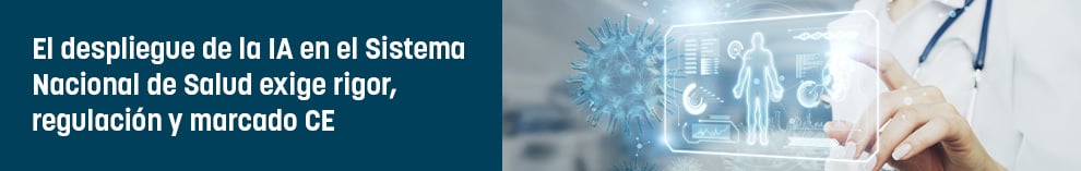 El despliegue de la IA en el Sistema Nacional de Salud exige rigor, regulación y marcado CE