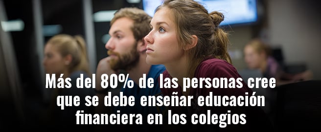 Más del 80% de las personas cree que se debe enseñar educación financiera en los colegios