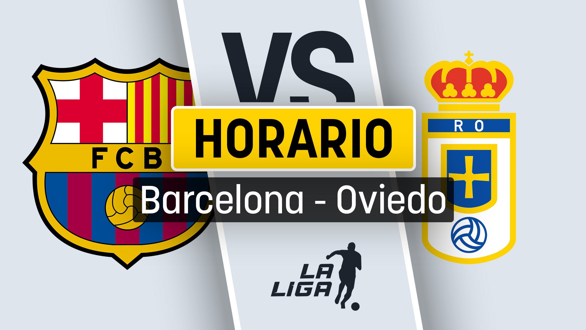 Horario del Barcelona - Real Oviedo y dónde ver por televisión en directo y en vivo online el partido de la Liga
