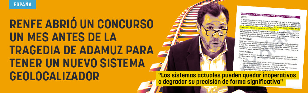 Renfe abrió un concurso un mes antes de la tragedia de Adamuz para tener un nuevo sistema geolocalizador