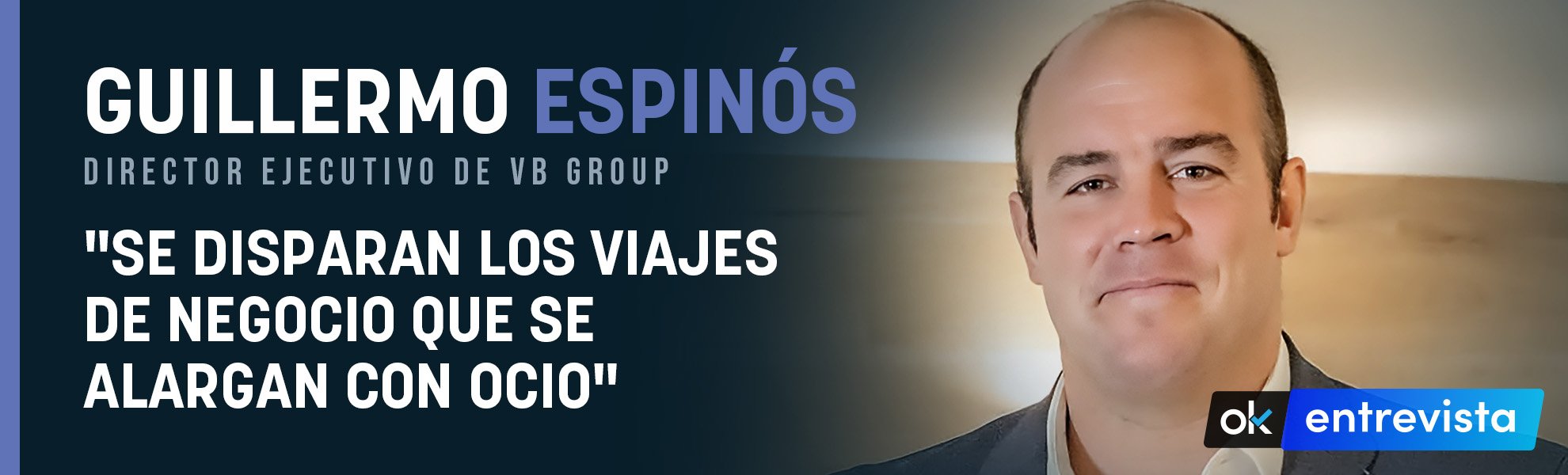 VB Group, empresa turística líder en España: Se disparan los viajes de negocios que se alargan con ocio