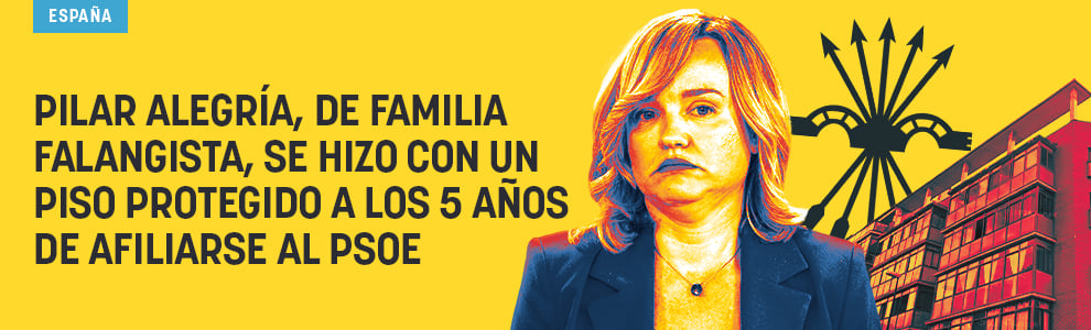 Pilar Alegría, de familia falangista, se hizo con un piso protegido a los 5 años de afiliarse al PSOE