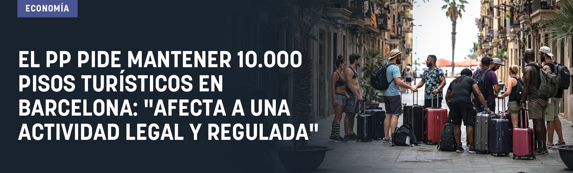 El PP pide mantener 10.000 pisos turísticos en Barcelona: Afecta a una actividad legal y regulada