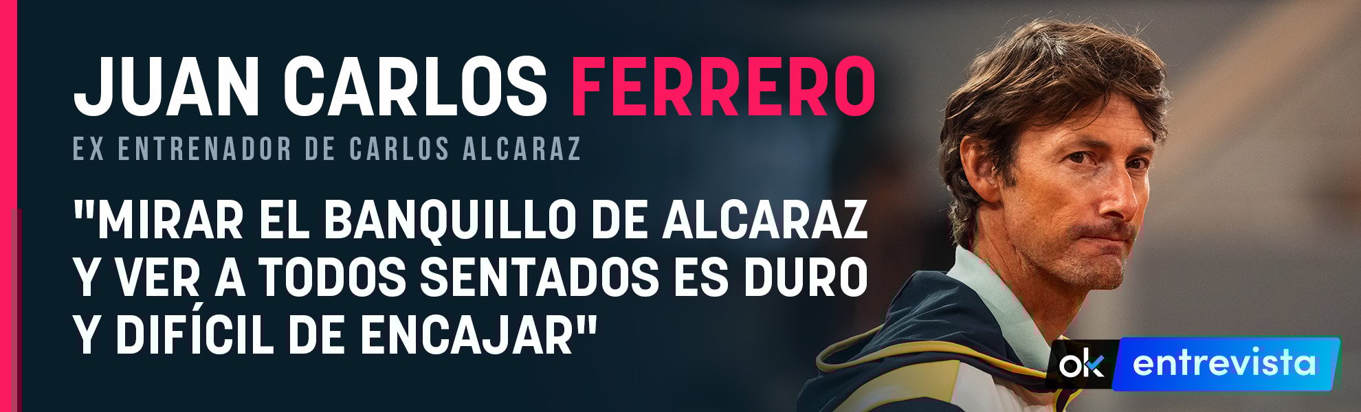 Juan Carlos Ferrero: Mirar el banquillo de Alcaraz y ver a todos sentados es duro y difícil de encajar