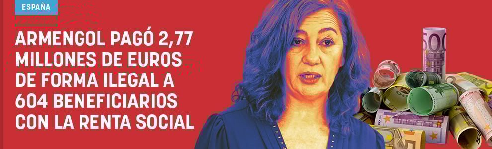 Armengol pagó 2,77 millones de euros de forma ilegal a 604 beneficiarios con la renta social