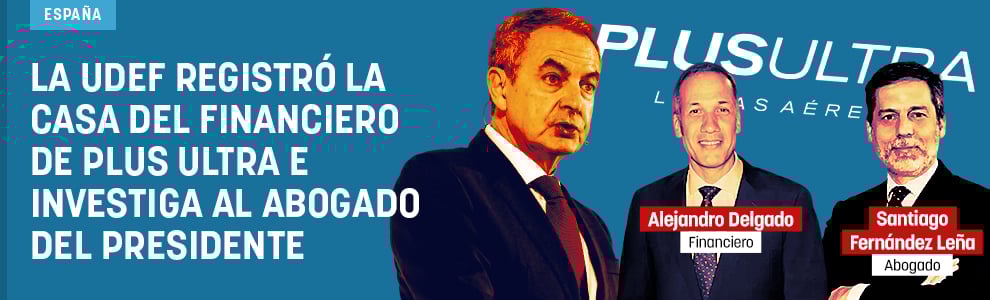 La UDEF registró la casa del financiero de Plus Ultra e investiga al abogado del presidente