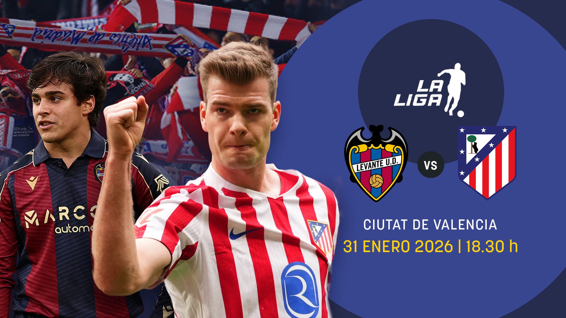 Levante-Atlético de Madrid.