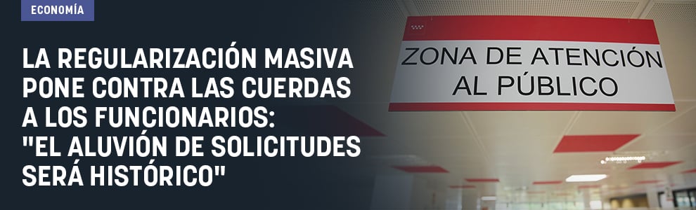 La regularización masiva pone contra las cuerdas a los funcionarios: El aluvión de solicitudes será histórico