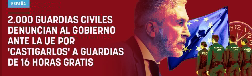 2.000 guardias civiles denuncian al Gobierno ante la UE por
