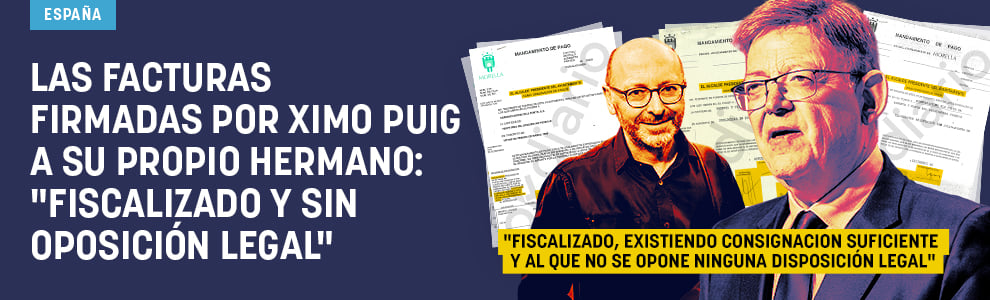 Las facturas firmadas por Ximo Puig a su propio hermano: Fiscalizado y sin oposición legal