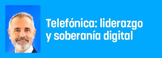Telefónica: liderazgo europeo y soberanía digital