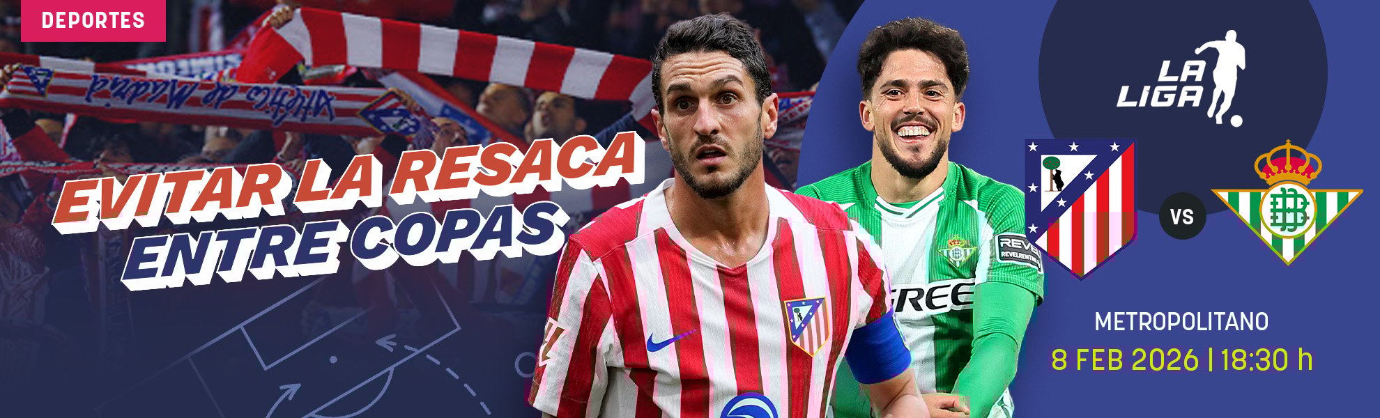 Atlético-Betis: evitar la resaca entre Copas