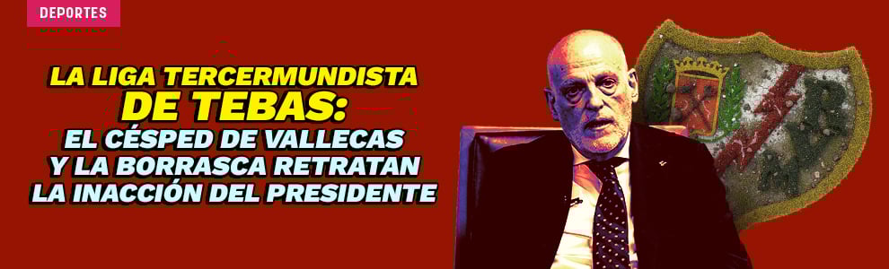 La Liga tercermundista de Tebas: el césped de Vallecas y la borrasca retratan la inacción del presidente
