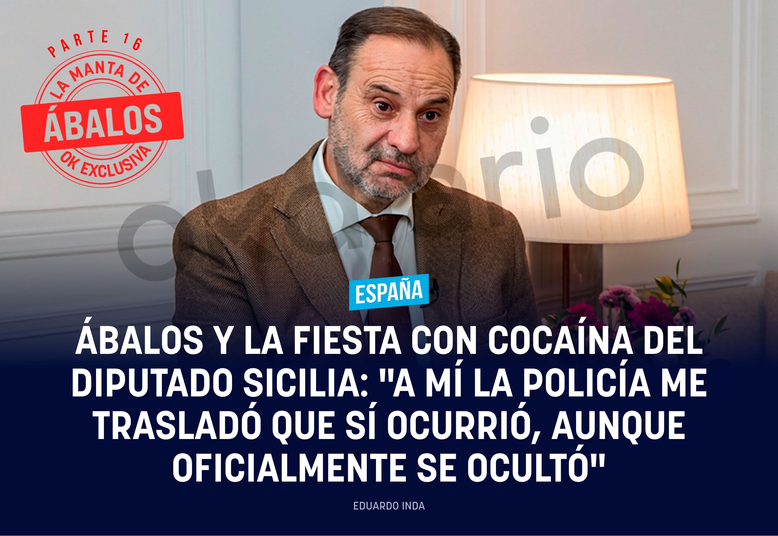 Ábalos y la fiesta con cocaína del diputado Sicilia: A mí la Policía me trasladó que sí ocurrió, aunque oficialmente se ocultó