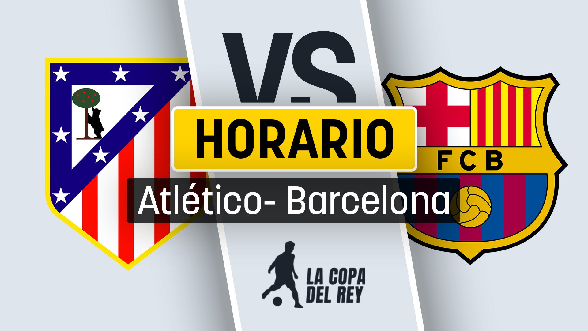 Atlético de Madrid - Barcelona: horario y canal de televisión para ver gratis en directo las semifinales de la Copa del Rey