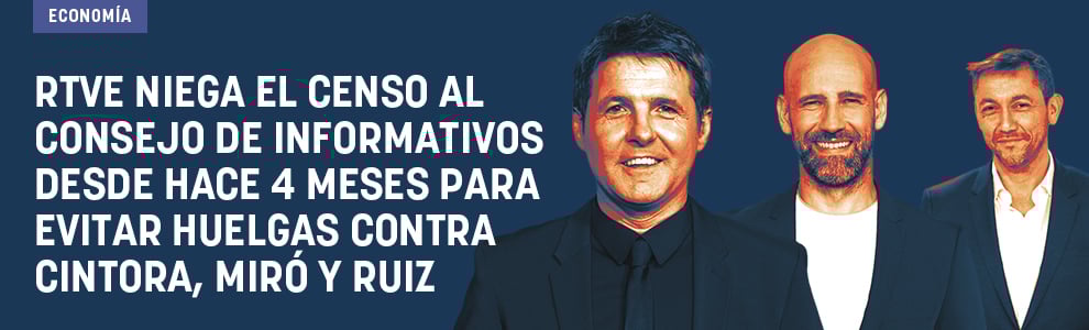 RTVE niega el censo al Consejo de Informativos desde hace 4 meses para evitar huelgas contra Cintora, Miró y Ruiz