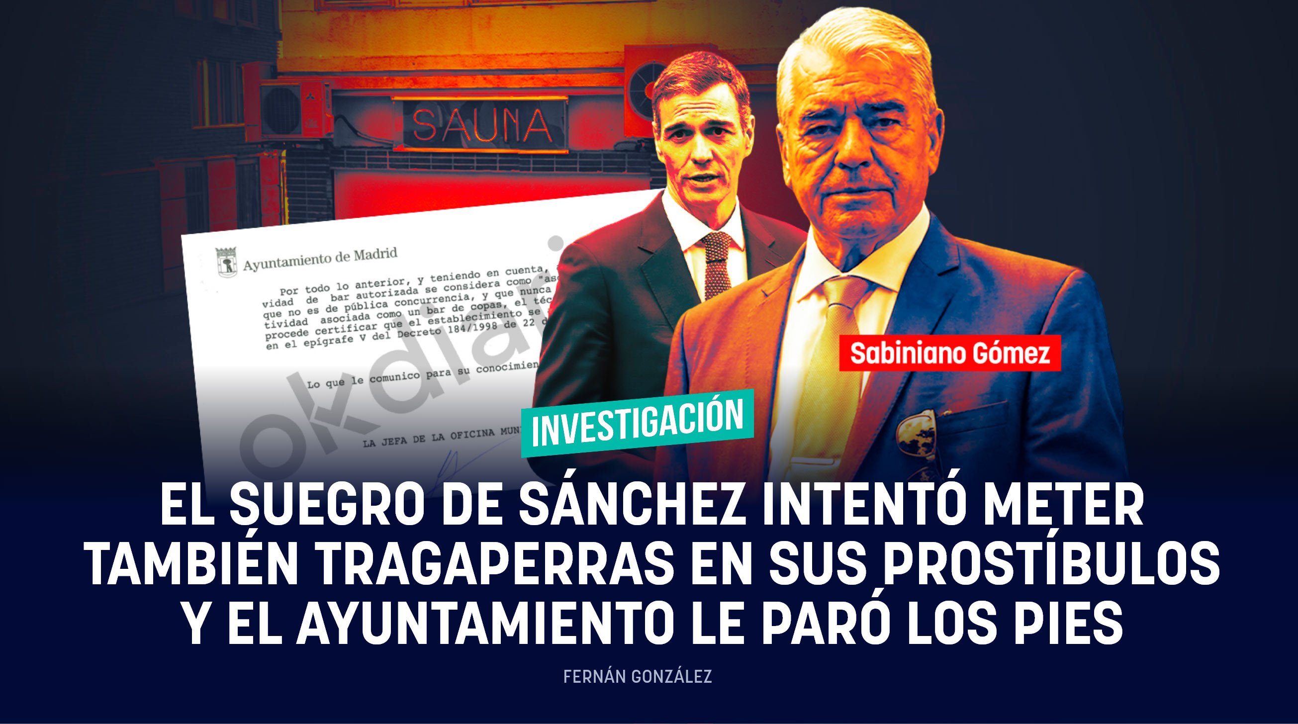 El suegro de Sánchez intentó meter también tragaperras en sus prostíbulos y el Ayuntamiento le paró los pies