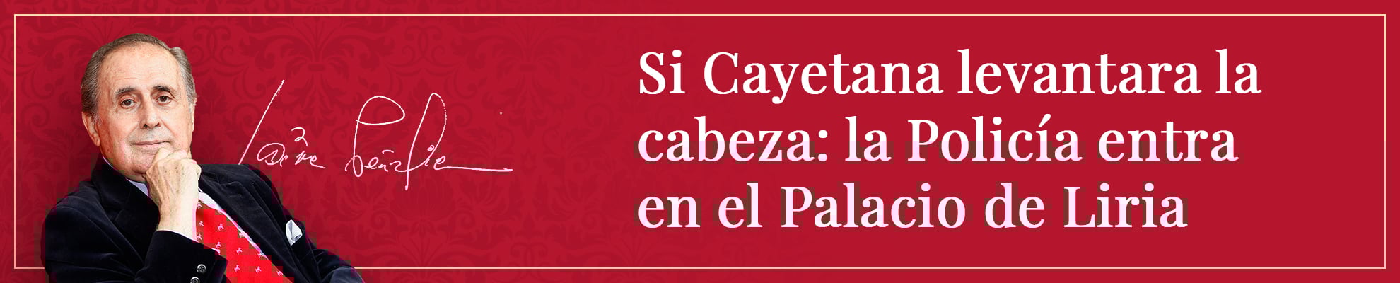 Si Cayetana levantara la cabeza: la Policía entra en el Palacio de Liria
