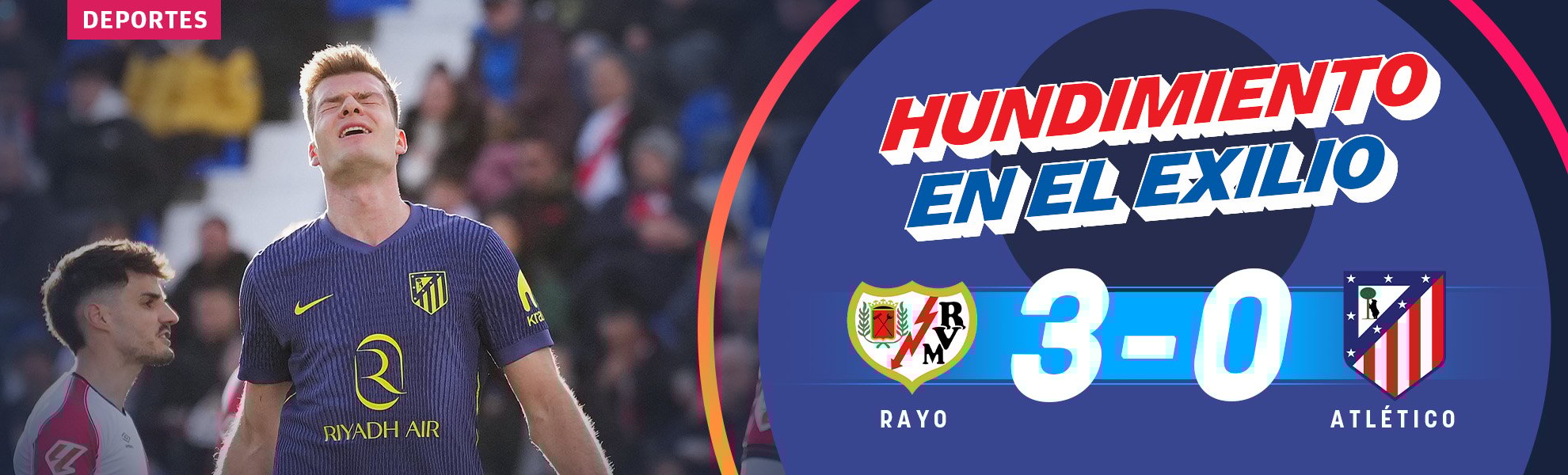 El exilio hunde al Atlético y catapulta al Rayo