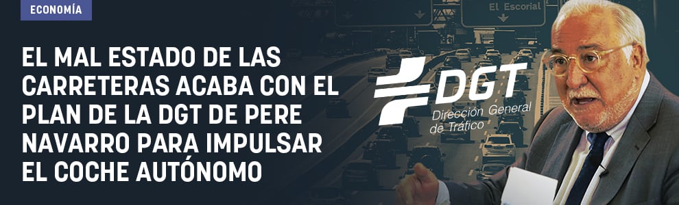 El mal estado de las carreteras acaba con el plan de la DGT de Pere Navarro para impulsar el coche autónomo