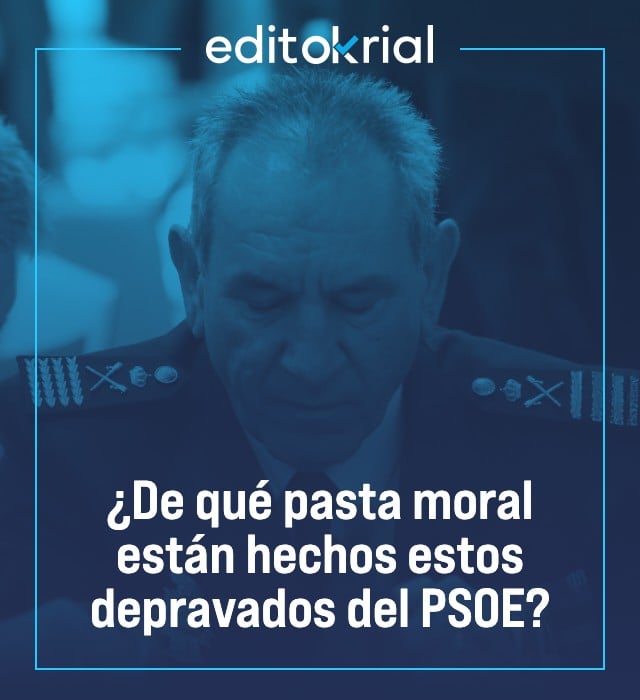 ¿De qué pasta moral están hechos estos depravados del PSOE?