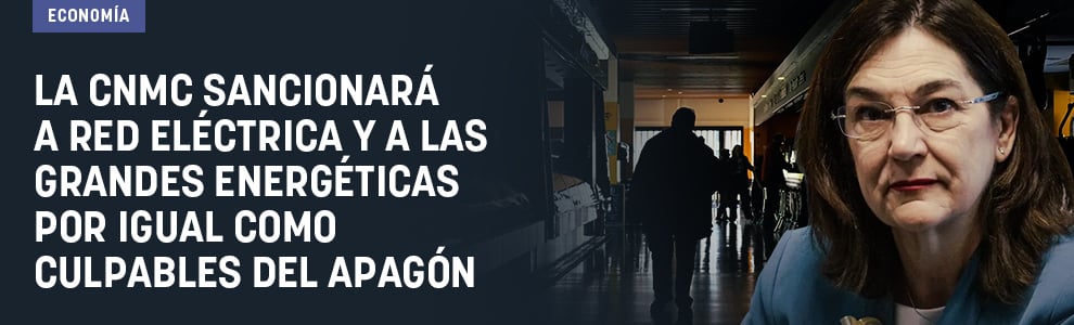 La CNMC sancionará a Red Eléctrica y a las grandes energéticas por igual como culpables del apagón