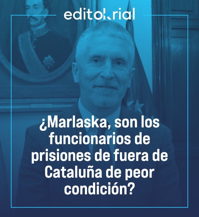 ¿Marlaska, son los funcionarios de prisiones de fuera de Cataluña de peor condición?
