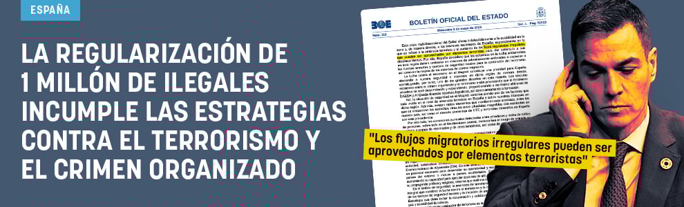 La regularización de 1 millón de ilegales incumple las estrategias contra el terrorismo y el crimen organizado