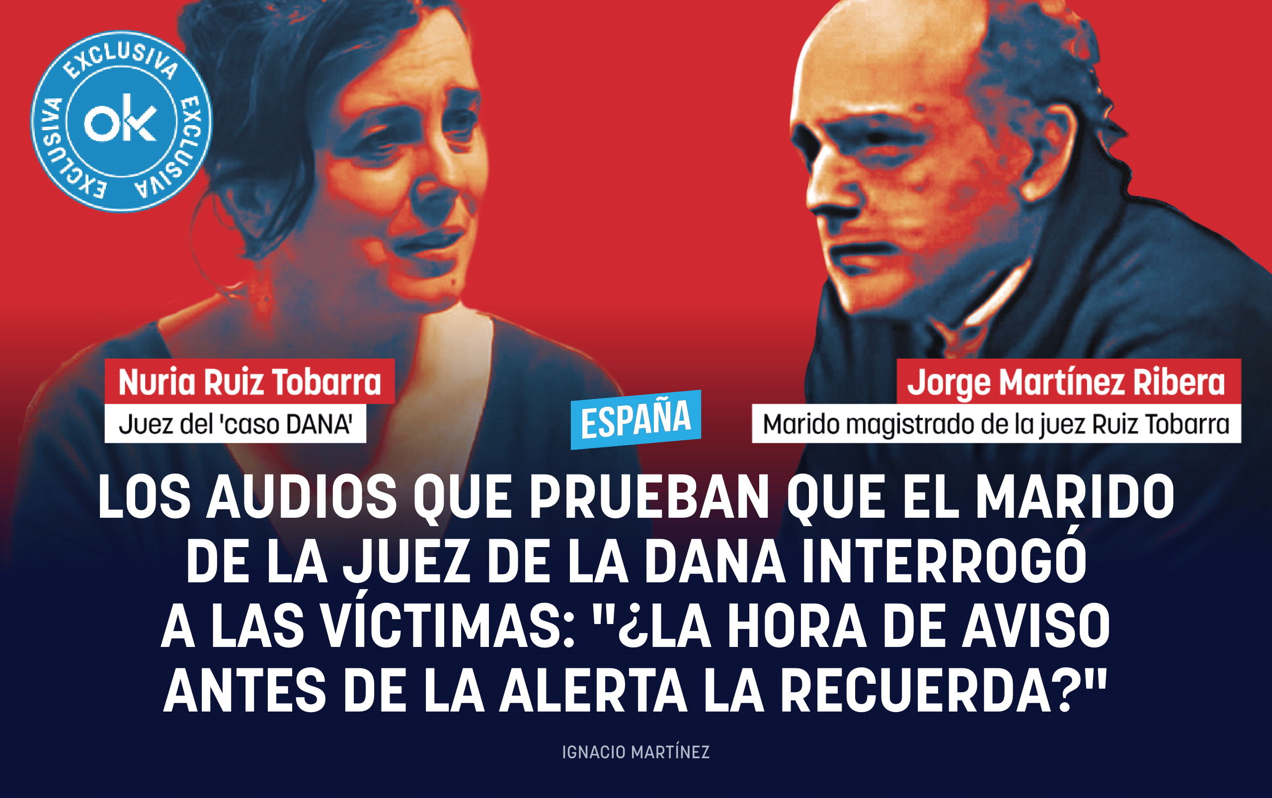 Los audios que prueban que el marido de la juez de la DANA interrogó a las víctimas: ¿La hora del aviso antes de la alerta la recuerda?