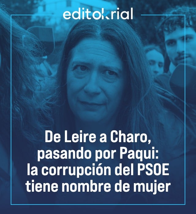 De Leire a Charo, pasando por Paqui: la corrupción del PSOE tiene nombre de mujer