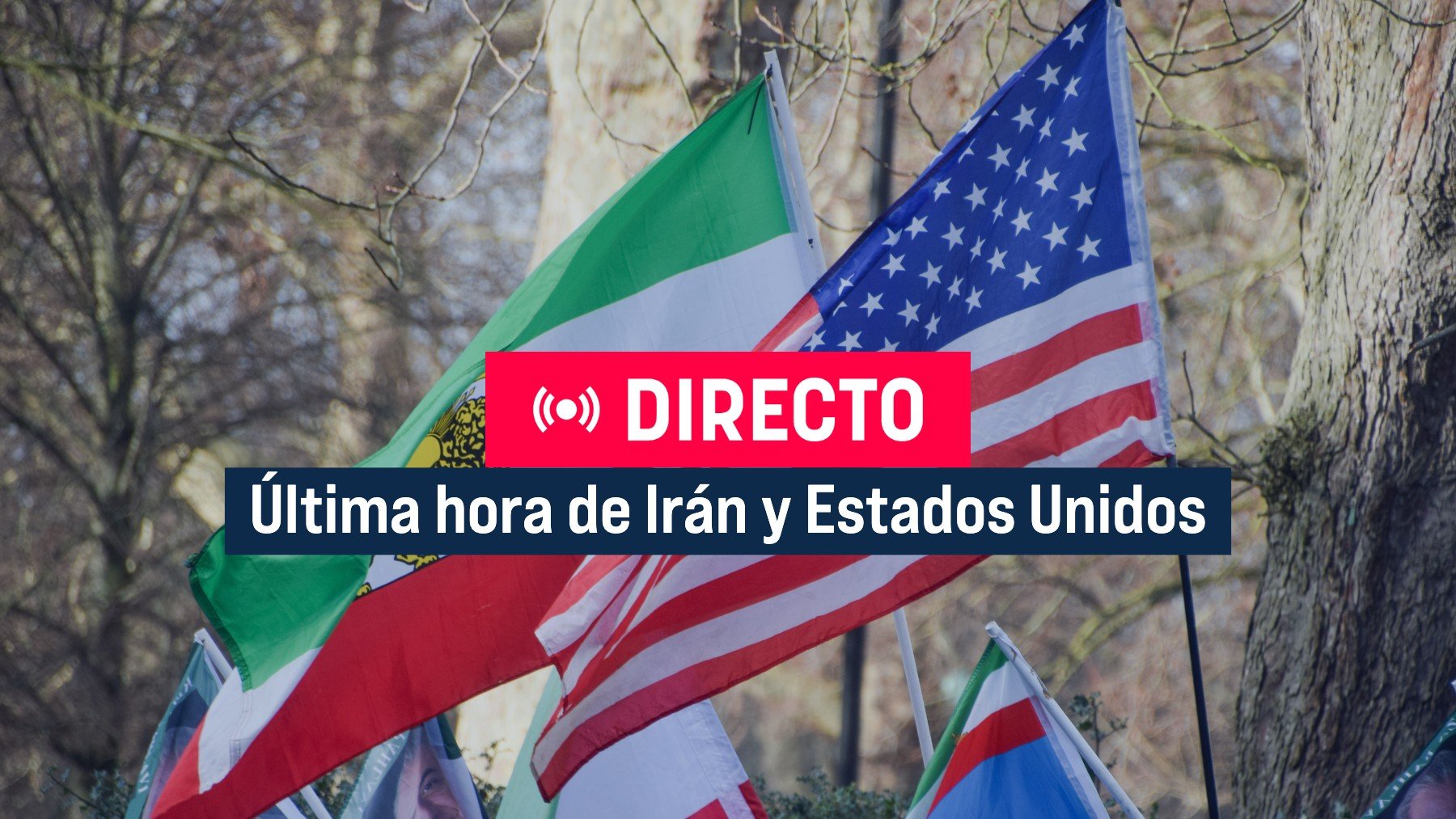 Estados Unidos - Irán, última hora en directo | Cuál es la situación actual de Irán y EEUU y por qué entran en guerra