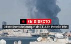 Ataque a Irán de Estados Unidos e Israel, última hora en directo | Bombardeos, muertos, ataques a Abu Dabi y Baréin y reacciones hoy
