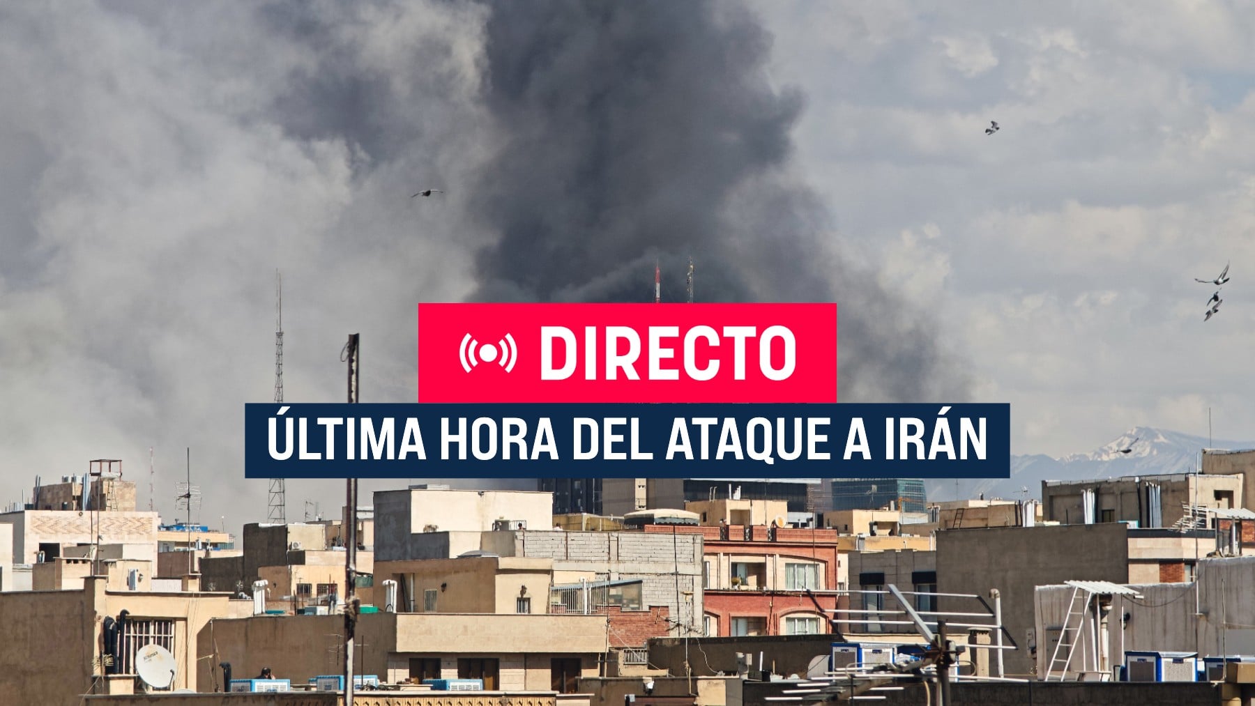 Última hora de la guerra de Irán y EEUU | Qué está pasando hoy, últimos ataques, bombardeos y noticias de Trump