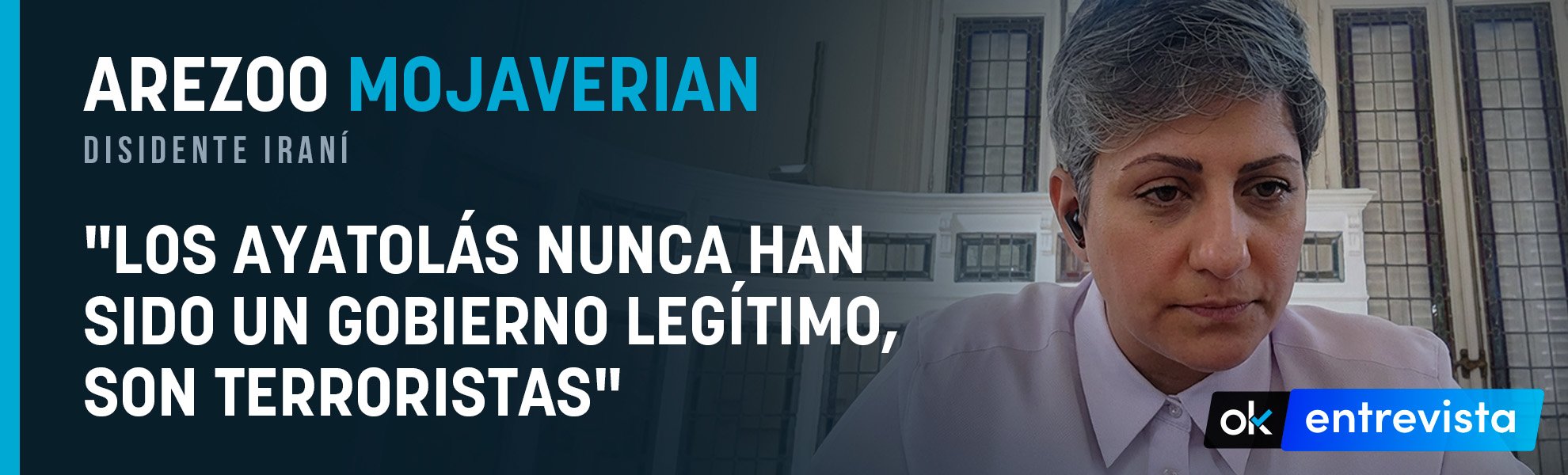 Arezoo Mojaverian: Los ayatolás nunca han sido un gobierno legítimo, son terroristas