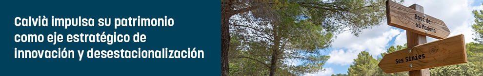 Calvià impulsa su patrimonio como eje estratégico de innovación y desestacionalización