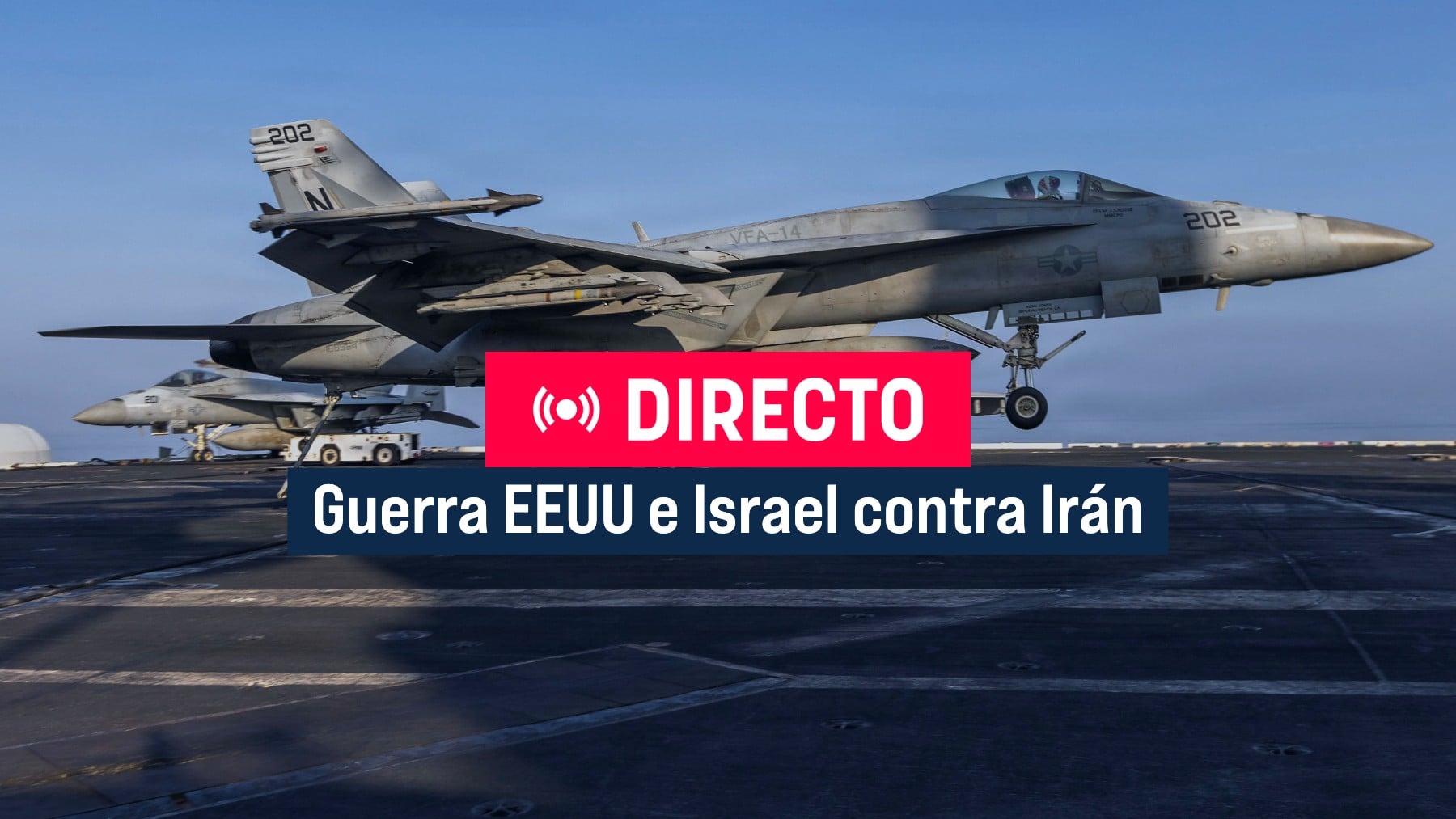 Última hora sobre los ataques entre EEUU, Israel e Irán, en directo | Escalada y nuevas ofensivas