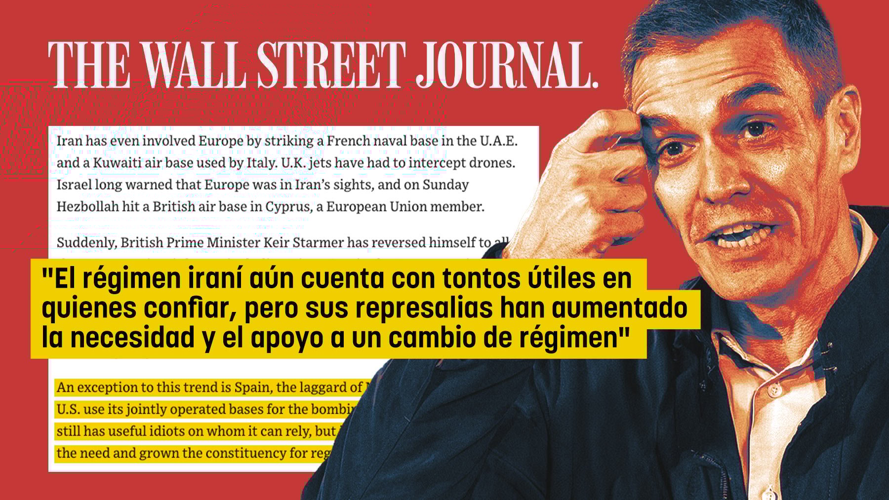 El Wall Street Journal carga contra Sánchez: El régimen iraní aún cuenta con tontos útiles