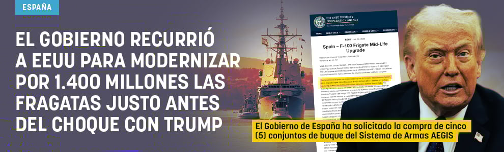El Gobierno recurrió a EEUU para modernizar por 1.400 millones las fragatas justo antes del choque con Trump