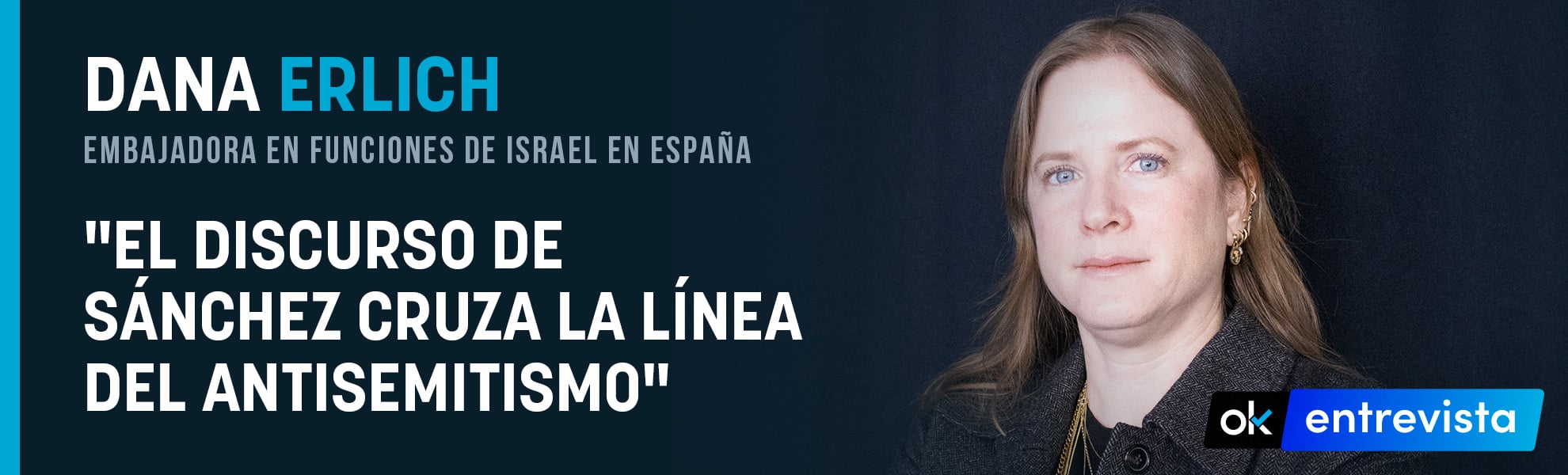La embajadora de Israel retrata a Sánchez en OKDIARIO: Cruza la línea del antisemitismo