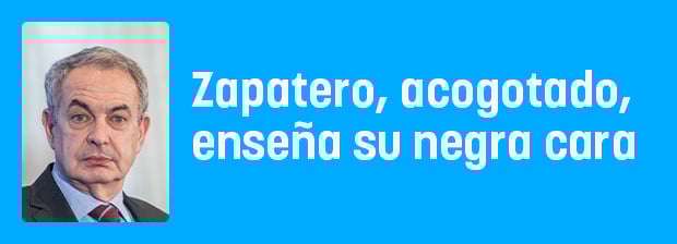 Zapatero, acogotado, enseña su negra cara