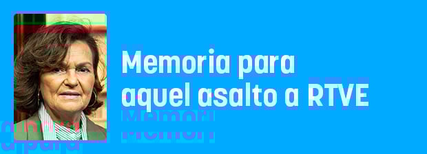 Memoria para aquel asalto con lanzallamas en RTVE