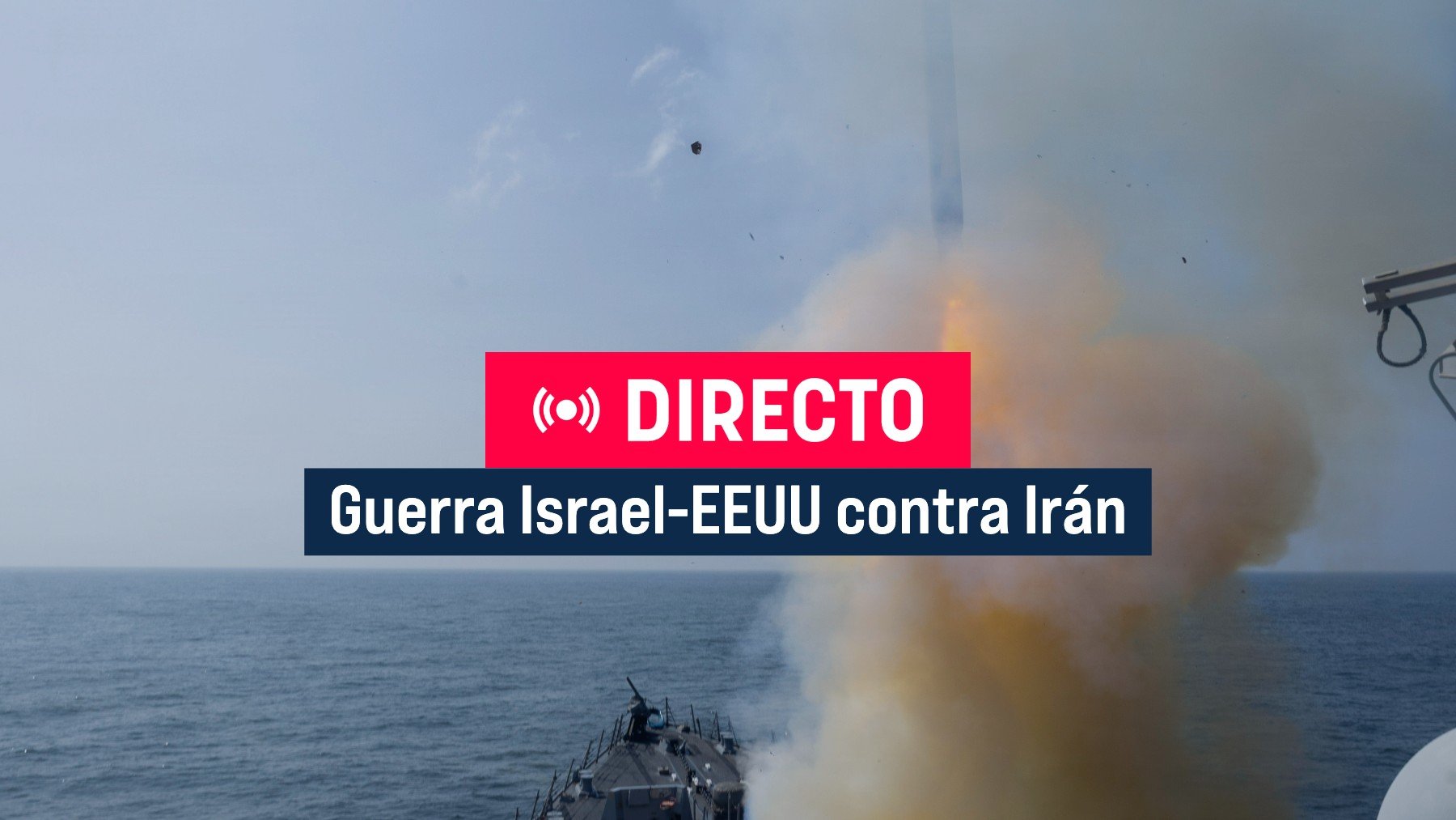 Guerra de Irán, última hora del ataque de EEUU e Israel, en directo