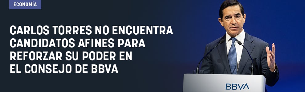Carlos Torres no encuentra candidatos afines para reforzar su poder en el consejo de BBVA