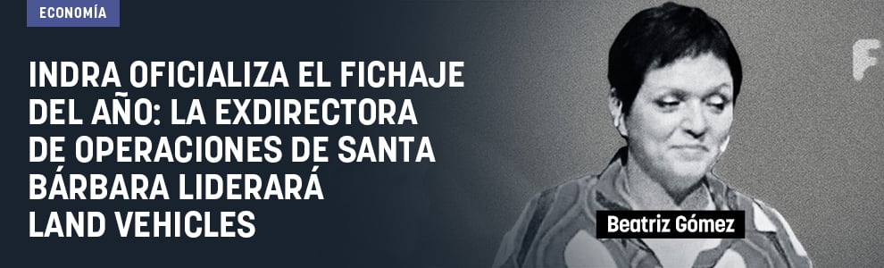 Indra oficializa el fichaje del año: la ex directora de operaciones de Santa Bárbara liderará Land Vehicles