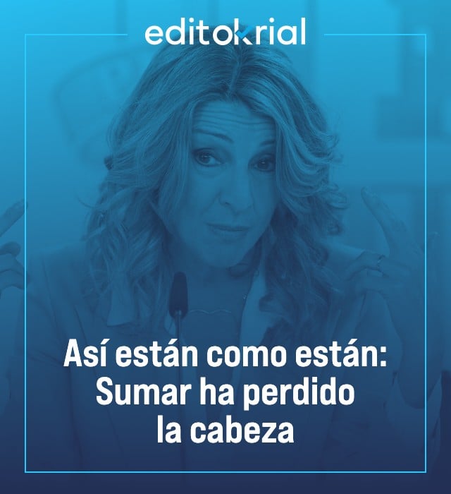 Así están como están: Sumar ha perdido la cabeza