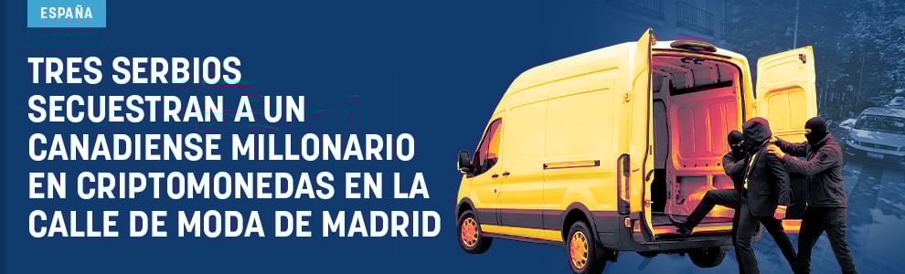Tres serbios secuestran a un canadiense millonario en criptomonedas en la calle de moda de Madrid